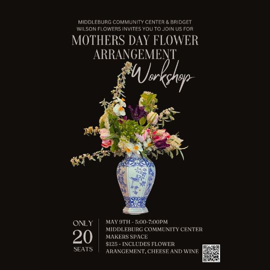 Mother's Day Flower Arrangement Visit Middleburg Virginia